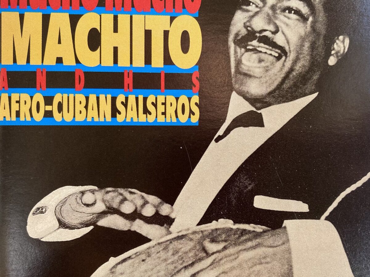 Mucho Macho Machito, LATIN EXPLOSION, Friday, 7-9am - WSLR+