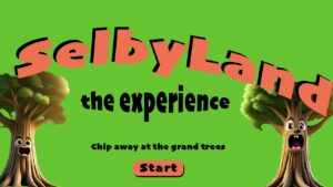 A graphic for "SelbyLand: the experience" with text that reads "Chip away at the grand trees" and a "Start" button, flanked by two AI-generated illustrations of smiling trees.
