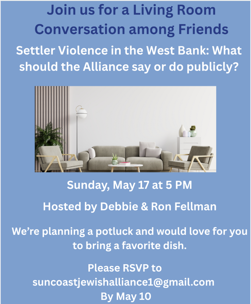 A flyer titled "Join us for a Living Room Conversation among Friends" and subtitled "Settler Violence in the West Bank: What should the Alliance say or do publicly?", scheduled for May 17 at 5 PM.