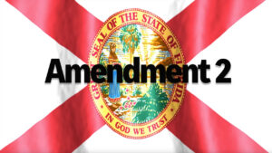 Florida state flag graphic with the words "Amendment 2" written over it.